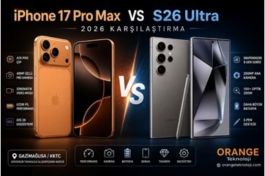 iPhone 17 Pro Max vs Samsung S26 Ultra (2026 Karşılaştırma)