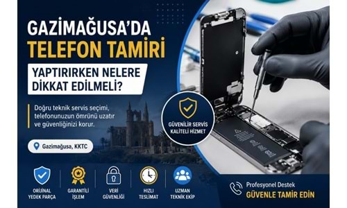Gazimağusa’da Telefon Tamiri Yaptırırken Nelere Dikkat Edilmeli?